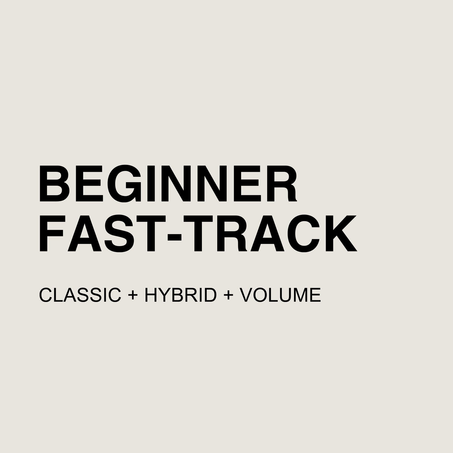 BEGINNER FAST-TRACK COURSE